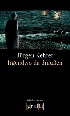 Cover of the book Irgendwo da draußen by Horst Eckert
