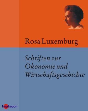 Cover of the book Schriften zur Ökonomie und Wirtschaftsgeschichte by Karl Marx, Friedrich Engels