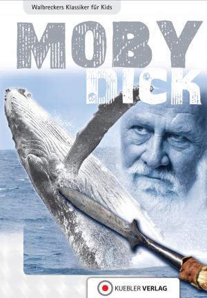 Cover of the book Moby Dick by Dirk Walbrecker