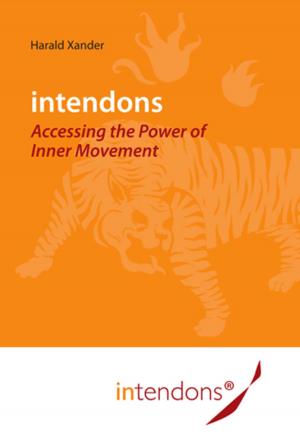 Cover of Intendons - Accessing the Power of Inner Movement