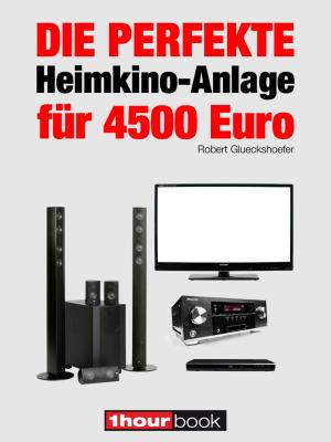 Cover of Die perfekte Heimkino-Anlage für 4500 Euro