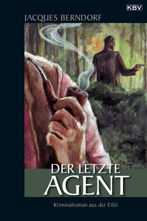 Cover of the book Der letzte Agent by Hardy Crueger