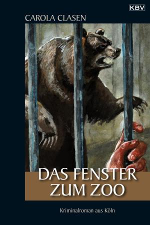 Cover of the book Das Fenster zum Zoo by Moni Reinsch, Simon Reinsch