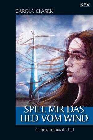 Cover of the book Spiel mir das Lied vom Wind by Guido M. Breuer