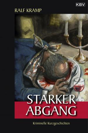 Cover of the book Starker Abgang by Denny Martin Flynn