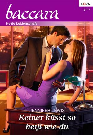 Cover of the book Keiner küsst so heiß wie du by Jacqueline Baird