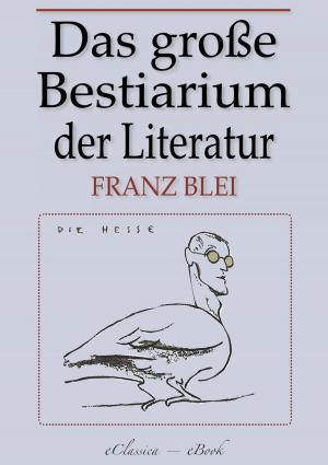 Cover of the book Das große Bestiarium der modernen Literatur by Émile Zola