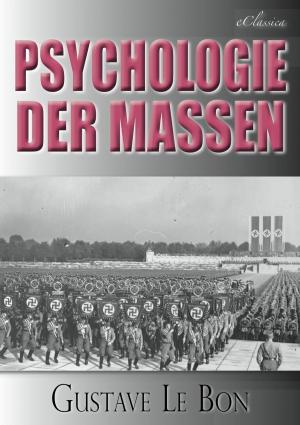 Book cover of Gustave Le Bon: Psychologie der Massen