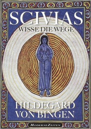 Book cover of Hildegard von Bingen: SCIVIAS - Wisse die Wege