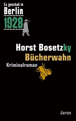 Cover of the book Bücherwahn by Horst Bosetzky, Uwe Schimunek