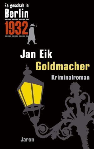 Cover of the book Goldmacher by Jan Eik