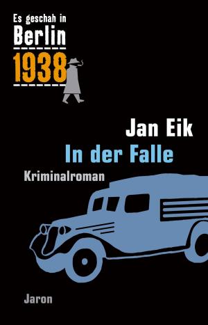Cover of the book In der Falle by Jan Eik, Horst Bosetzky