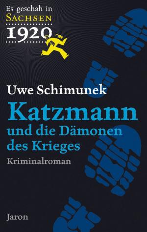 Cover of the book Katzmann und die Dämonen des Krieges by Beate Vera