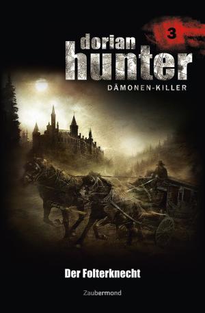 Cover of the book Dorian Hunter 3 - Der Folterknecht by Logan Dee, Catalina Corvo