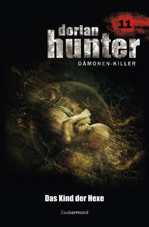 Book cover of Dorian Hunter 11 - Das Kind der Hexe