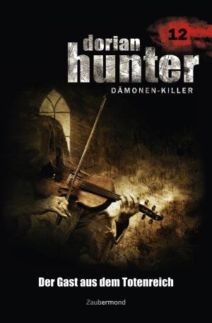 Book cover of Dorian Hunter 12 - Der Gast aus dem Totenreich