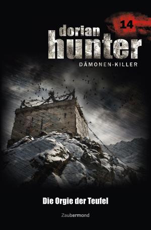 Cover of the book Dorian Hunter 14 - Die Orgie der Teufel by Martin Kay