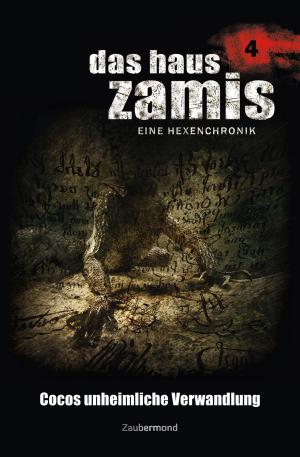 Book cover of Das Haus Zamis 4 - Cocos unheimliche Verwandlung