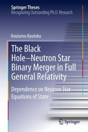 Cover of the book The Black Hole-Neutron Star Binary Merger in Full General Relativity by Hiroaki Katsuragi