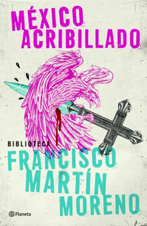Cover of the book México acribillado by Geronimo Stilton