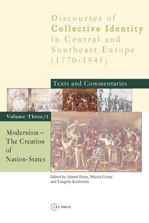 Cover of the book Modernism: The Creation of Nation-States by Thomas Blanton, Svetlana Savranskaya