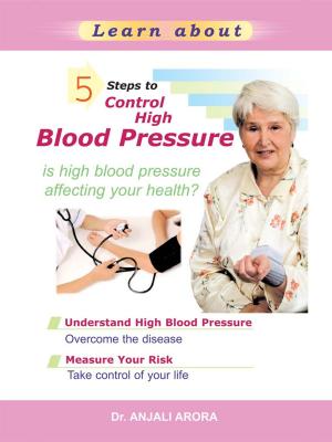 Cover of the book 5 Steps to Control High Blood Pressure by Vijaya Kumar