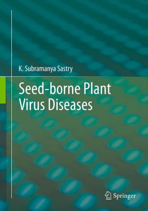 Cover of the book Seed-borne plant virus diseases by Prashanth N Suravajhala