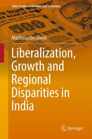 Cover of Liberalization, Growth and Regional Disparities in India