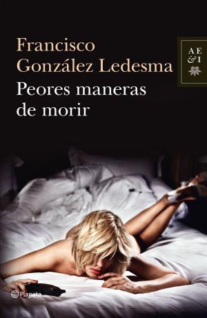 Cover of the book Peores maneras de morir by Francisco Narla