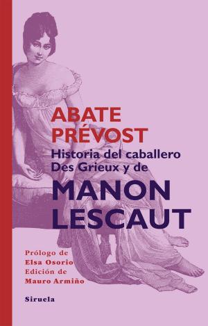 Book cover of Historia del Caballero Des Grieux y de Manon Lescaut