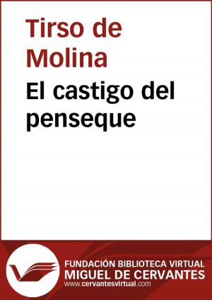 Cover of the book El castigo del penseque by Pedro Calderón de la Barca