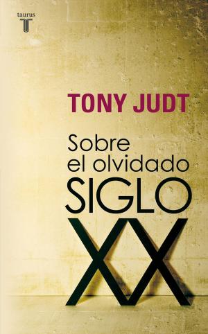 Cover of the book Sobre el olvidado siglo XX by Anne Perry