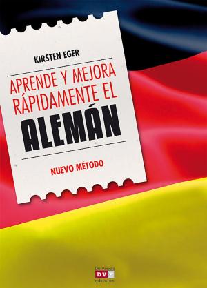 Cover of the book Aprende y mejora rápidamente el alemán by Laurence Albert