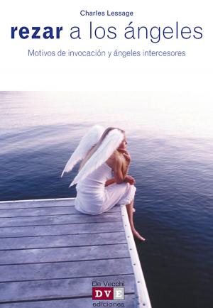 Cover of the book Rezar a los ángeles by Clara Cesana