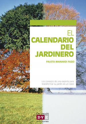 Cover of the book El calendario del jardinero by Ginette Lespine, Sophie Guillou