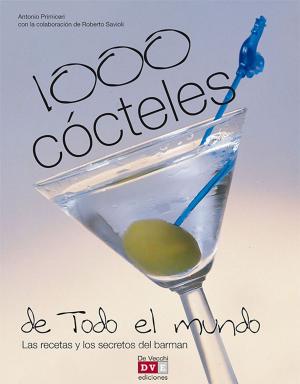 Cover of the book 1000 cócteles de todo el mundo by Monica Palla