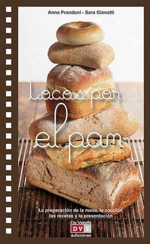 Cover of the book Locos por… el pan by Antonello Casarella, Roberto Ghetti
