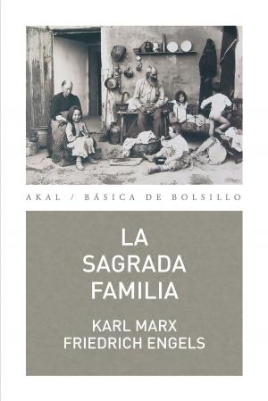 Cover of the book La Sagrada Familia by Eduardo H. Galeano, Sebastián García Schnetzer, Alejandro García Schnetzer