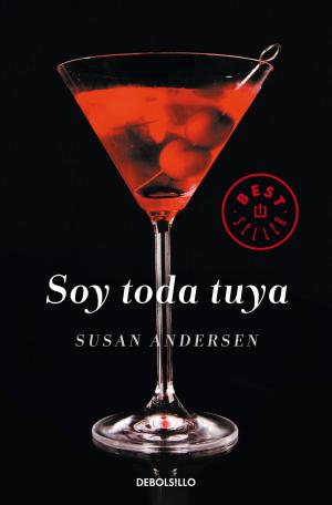 Cover of the book Soy toda tuya by Xavier Barriga