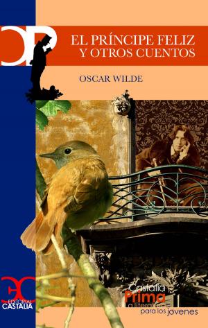 Cover of the book El príncipe feliz y otros cuentos by José Luis Alonso de Santos