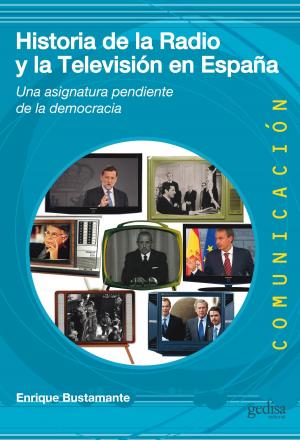 Cover of the book Historia de la radio y la TV en España by Rossana Cassigoli