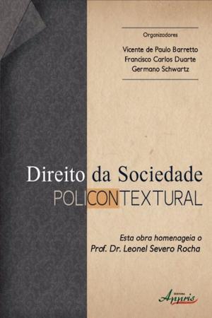 Cover of the book Direito da sociedade policontextural by Bárbara Silva Costa, Leonel Severo Rocha