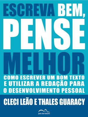Book cover of Escreva Bem, Pense Melhor