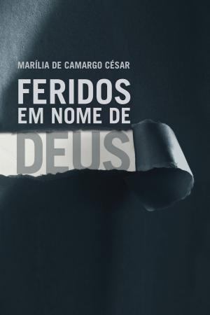 Cover of the book Feridos em nome de Deus by Brennan Manning