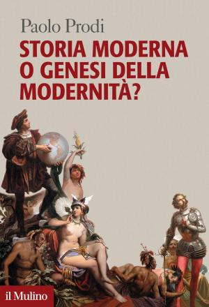Book cover of Storia moderna o genesi della modernità?