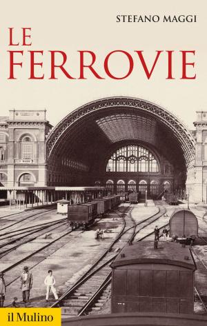 Cover of the book Le ferrovie by Riccardo Ortelli
