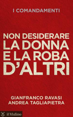 Cover of the book Non desiderare la donna e la roba d'altri by Simone Weil