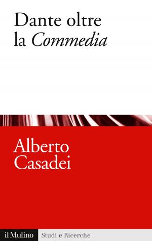 Cover of the book Dante oltre la Commedia by 