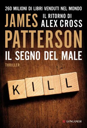 Cover of the book Il segno del male by Bill Clinton, James Patterson