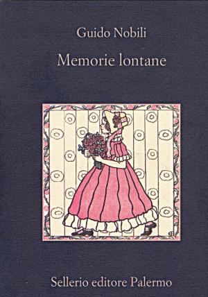 Cover of the book Memorie lontane by Santo Piazzese